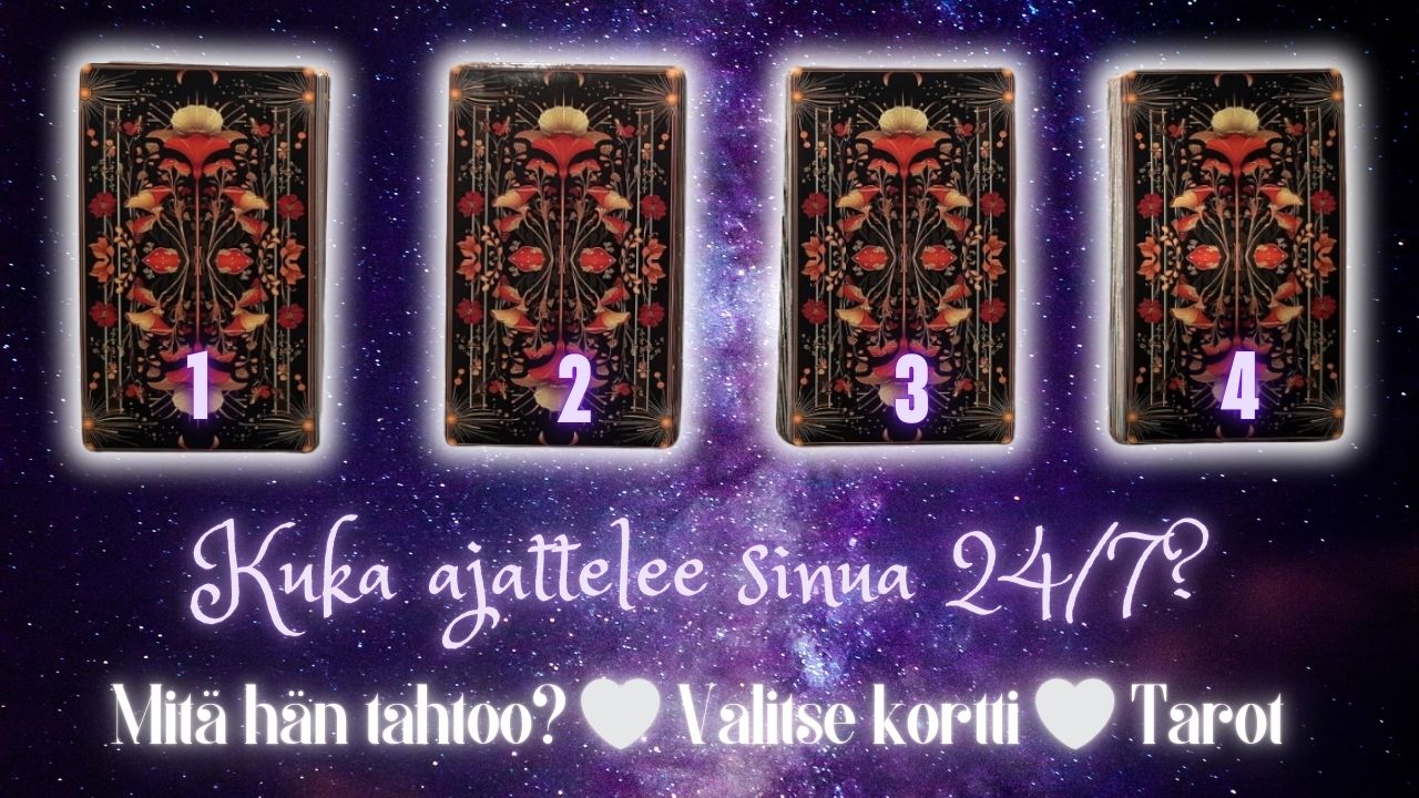 Kuka ajattelee sinua 24/7? 💓 Mitä hän tahtoo? (Jatkoluenta 3)